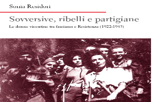 Presentazione libro “Sovversive, ribelli e partigiane”